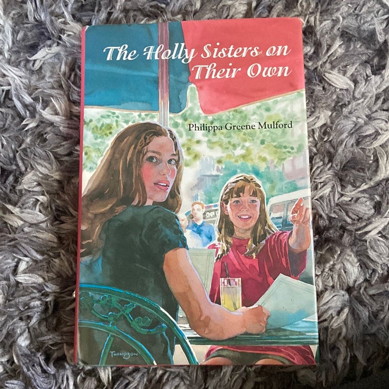 The Holly Sisters on Their Own