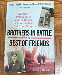 Brothers in Battle, Best of Friends