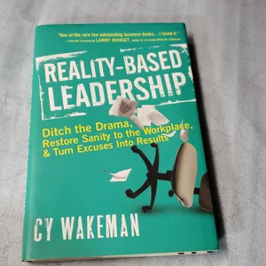 Reality-Based Leadership