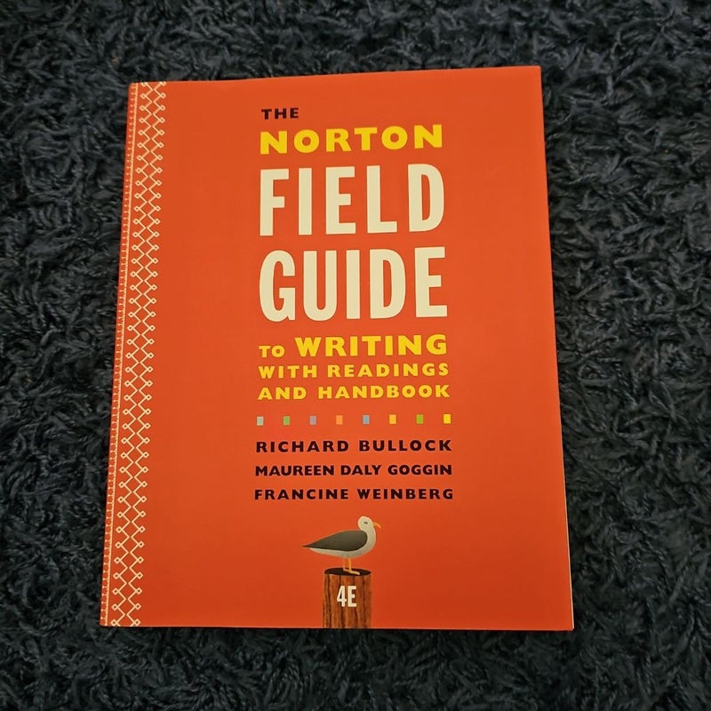 The Norton Field Guide to Writing with Readings and Handbook