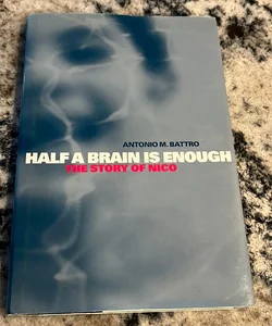 Half a Brain Is Enough