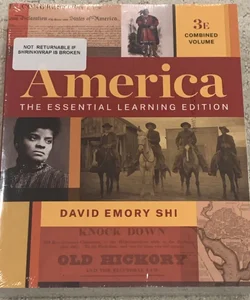 America The Essential Learning Edition 3rd Edition (3E Combined Volume)