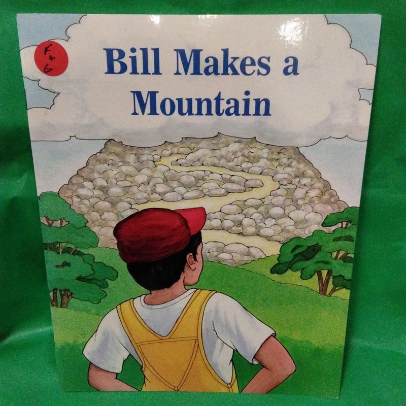 Bill Makes a Mountain 