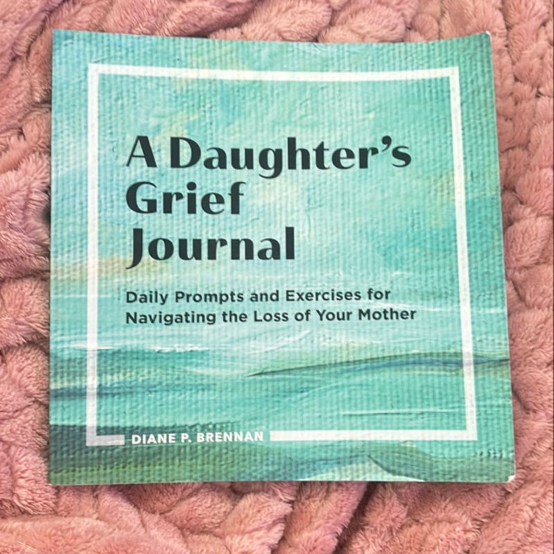 A Daughter's Grief Journal