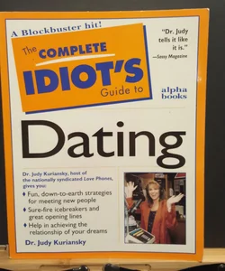 Complete Idiot's Guide to Dating