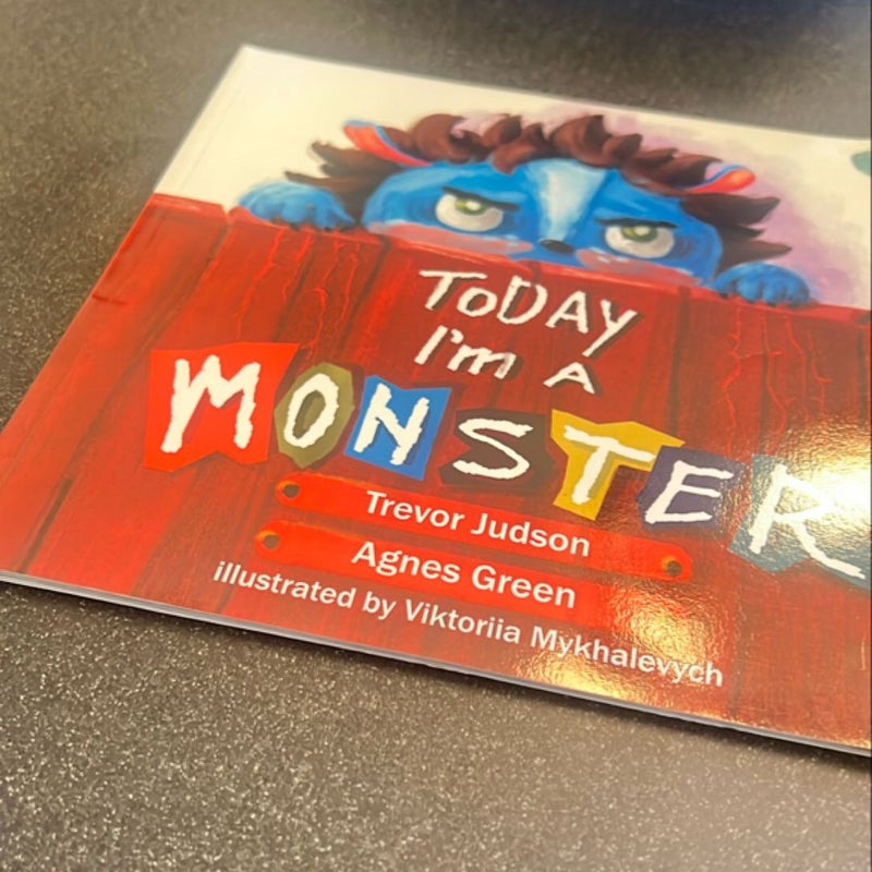 Today I’m a Monster