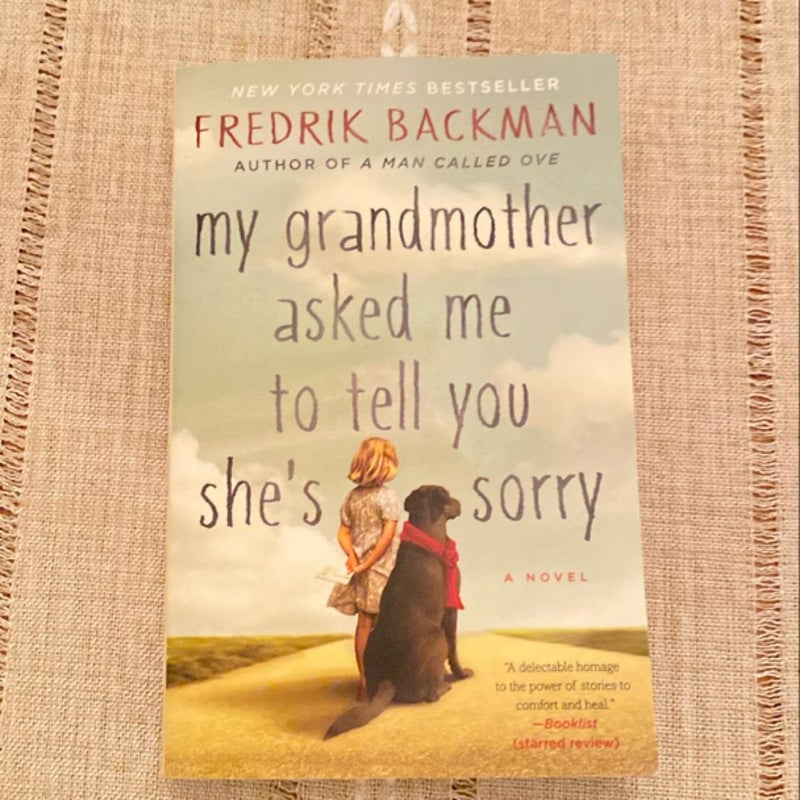 My Grandmother Asked Me to Tell You She's Sorry