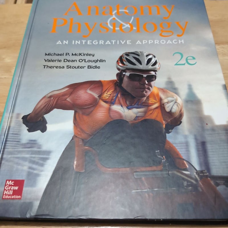 Anatomy and Physiology: an Integrative Approach