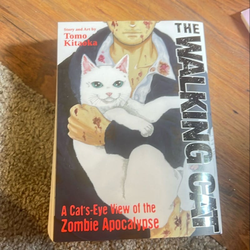 The Walking Cat: a Cat's-Eye-View of the Zombie Apocalypse (Omnibus Vol. 1-3)