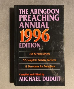 The Abingdon Preaching Annual 1996