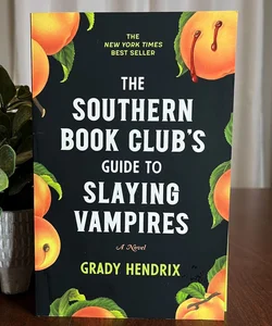 The Southern Book Club's Guide to Slaying Vampires