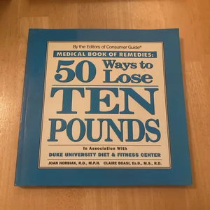 50 Ways to Lose Ten Pounds