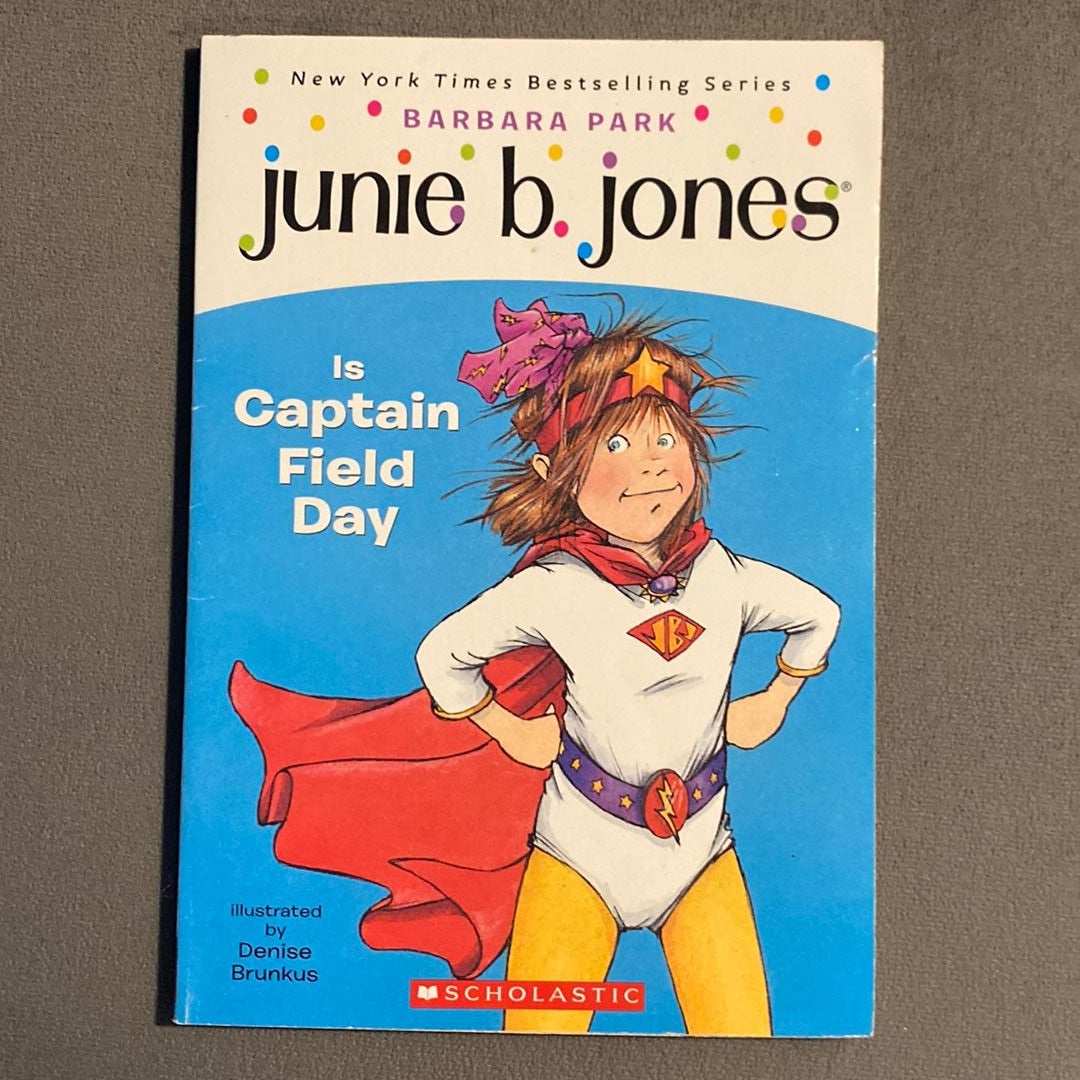 Junie B. Jones Is Captain Field Day