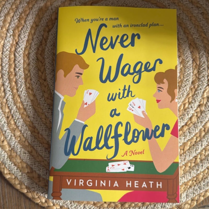 Never Wager with a Wallflower