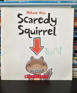 Scaredy Squirrel 
