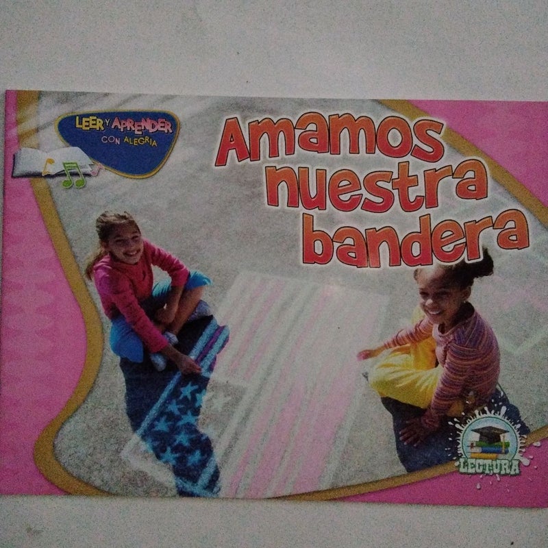 Amamos Nuestra Bandera