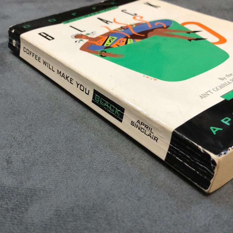 Coffee Will Make You Black by April Sinclair, Paperback Pangobooks