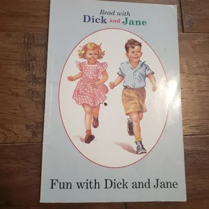 Dick and Jane: Fun with Dick and Jane