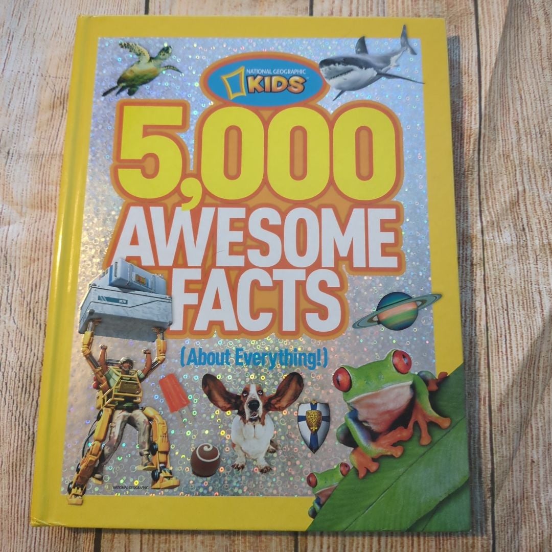 5,000 Awesome Facts (about Everything!)