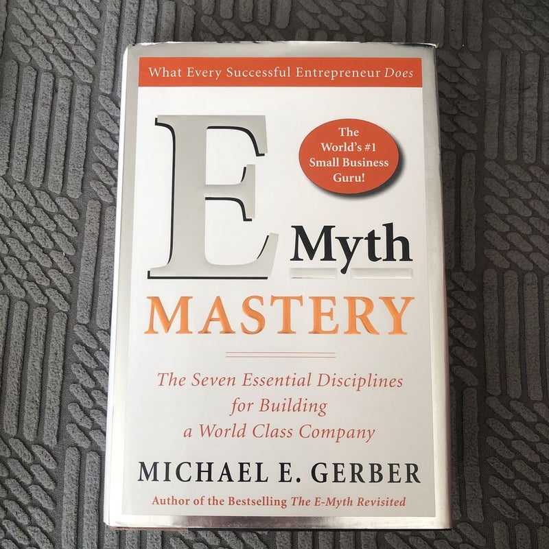 E-Myth Mastery