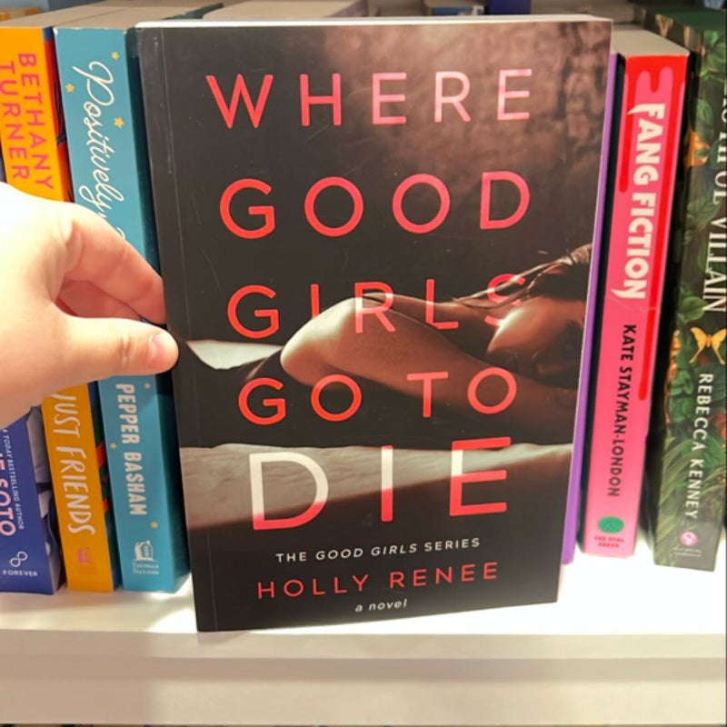 Where Good Girls Go to Die