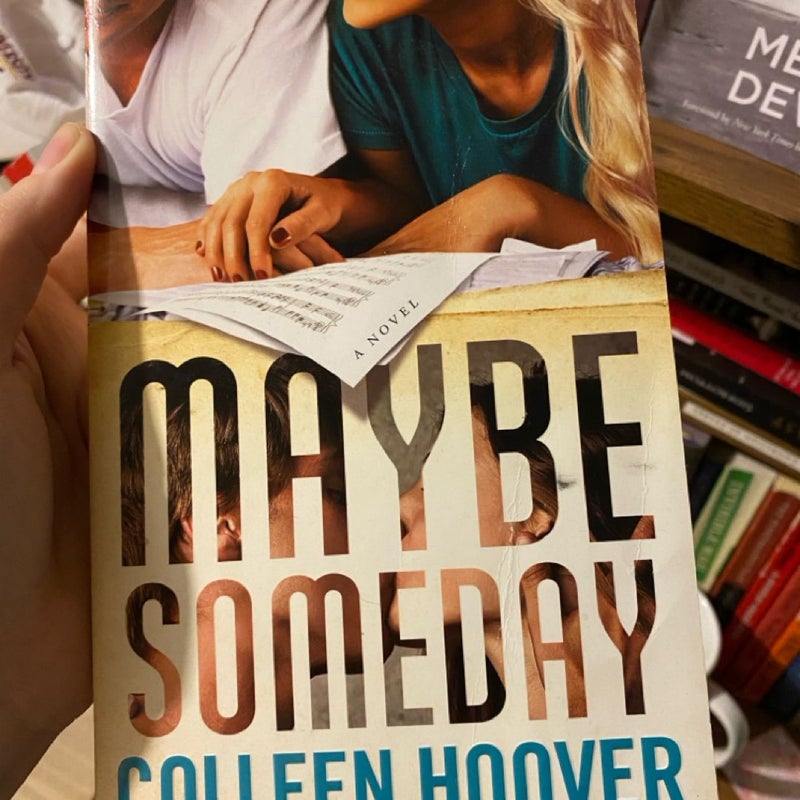 Maybe Someday