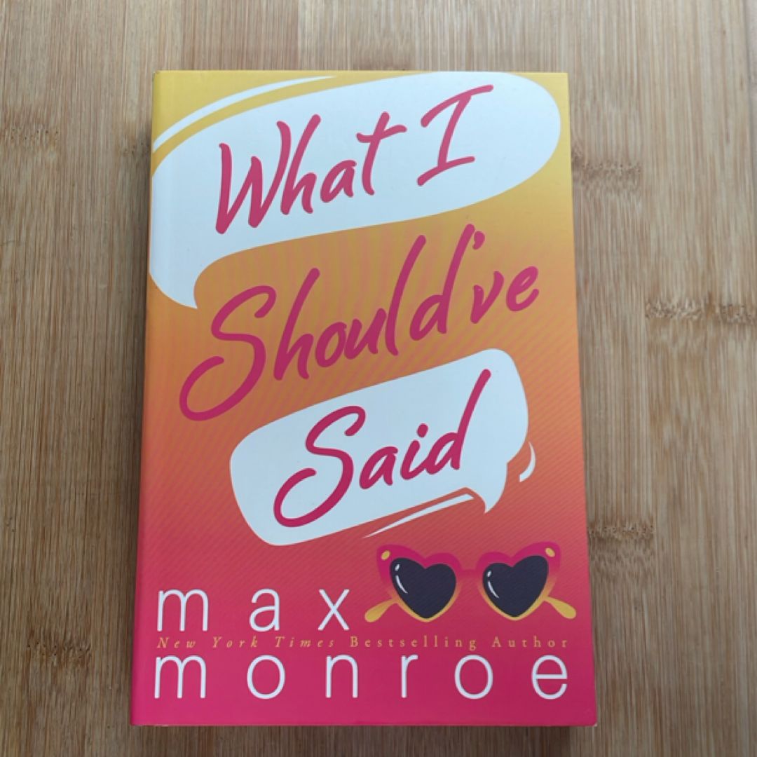 What I Should've Said