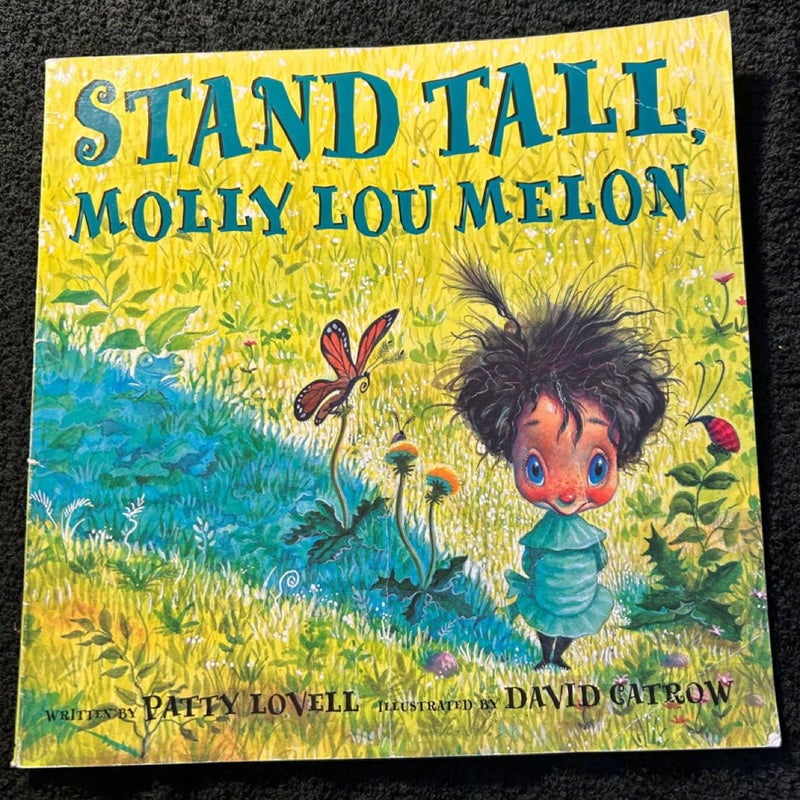 Stand Tall Molly Lou Melon
