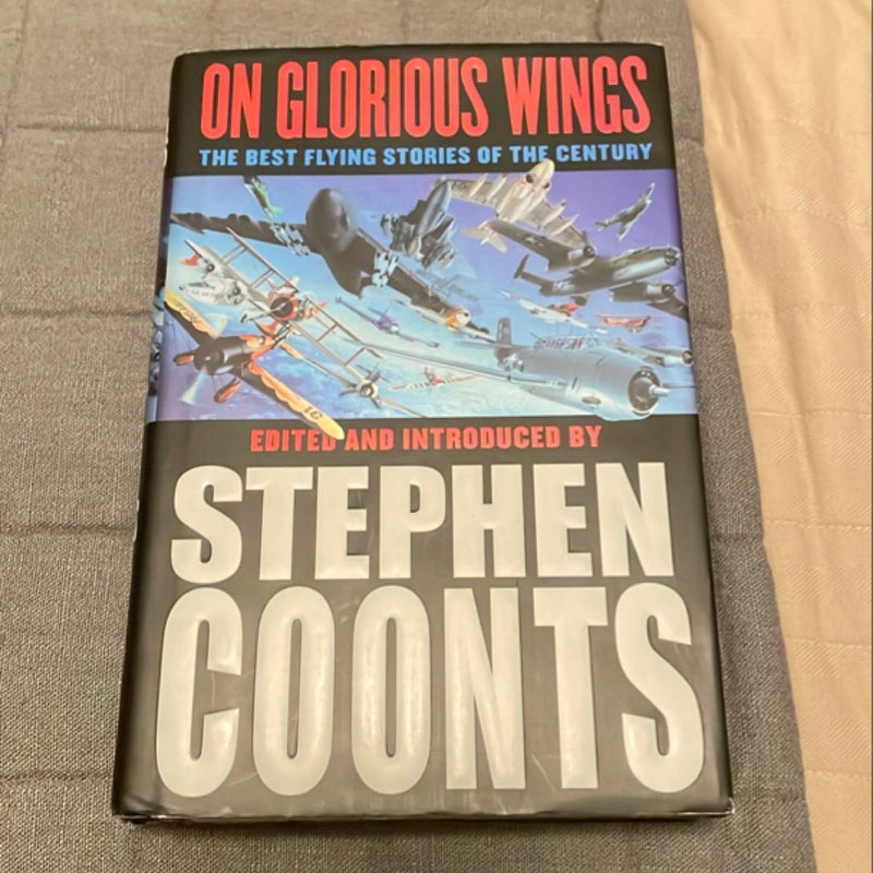 On Glorious Wings