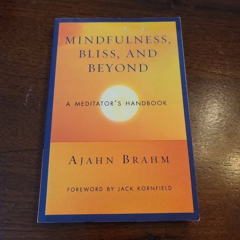 Mindfulness, Bliss, and Beyond