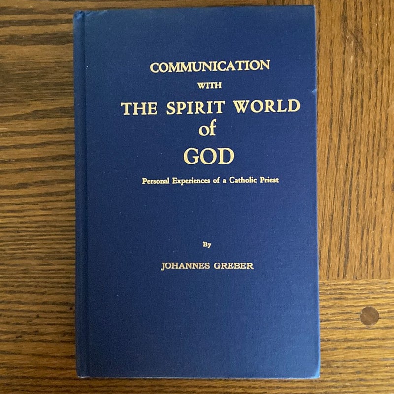 Communication with the Spirit World of God