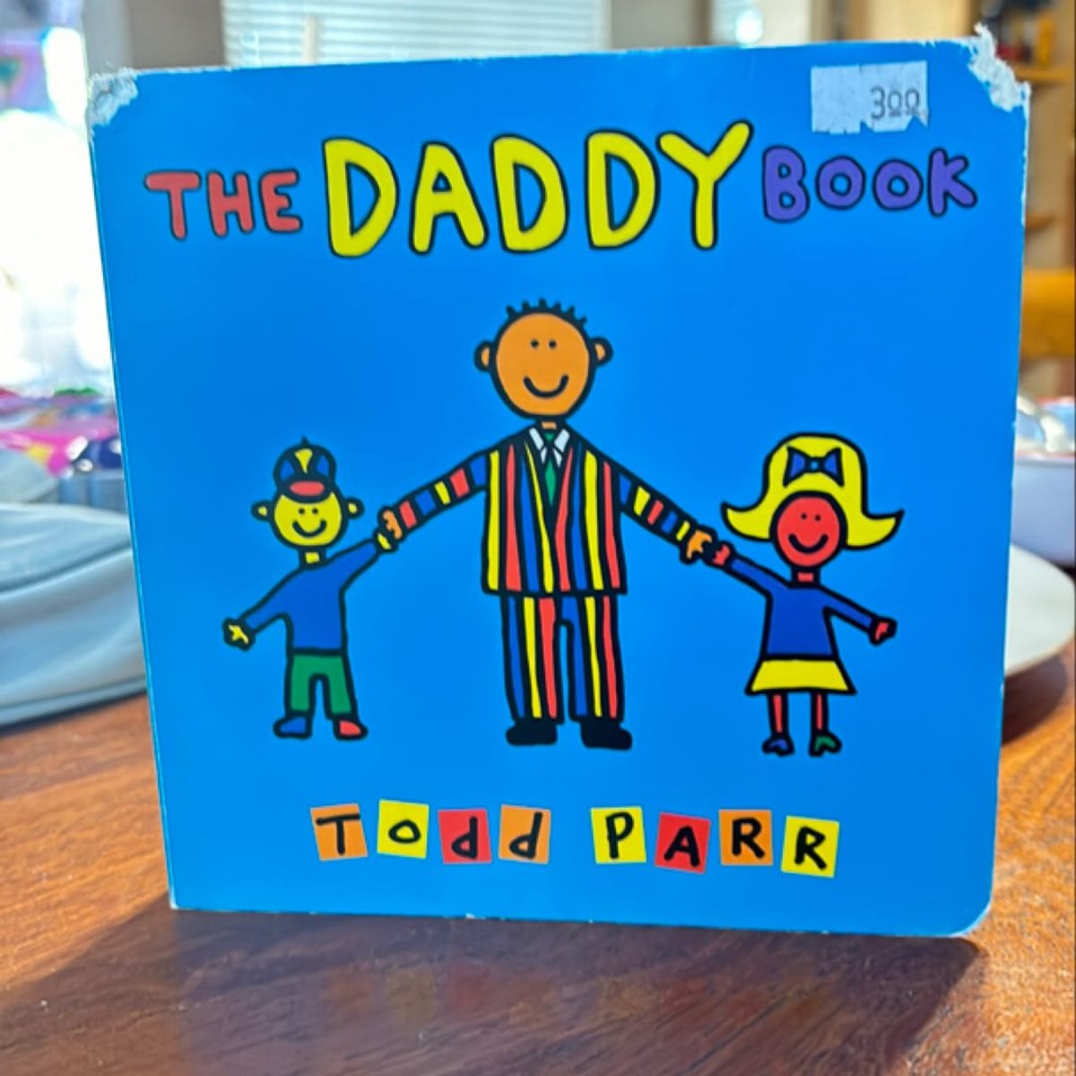 The Daddy Book by todd Parr