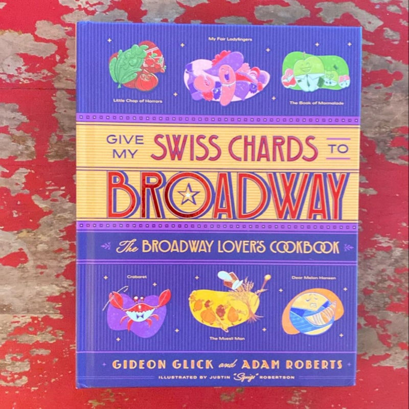 Give My Swiss Chards to Broadway