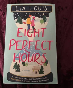 Eight Perfect Hours