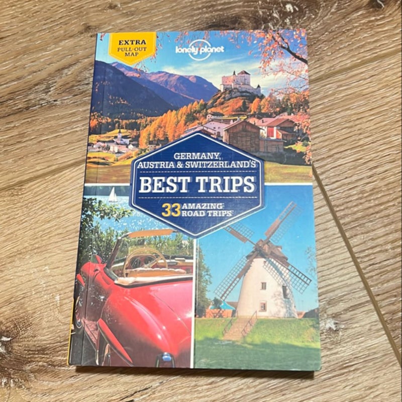 Lonely Planet Germany, Austria and Switzerland's Best Trips