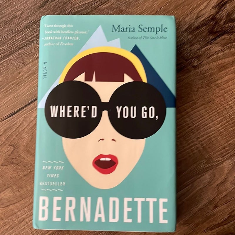 Where’d you Go, Bernadette