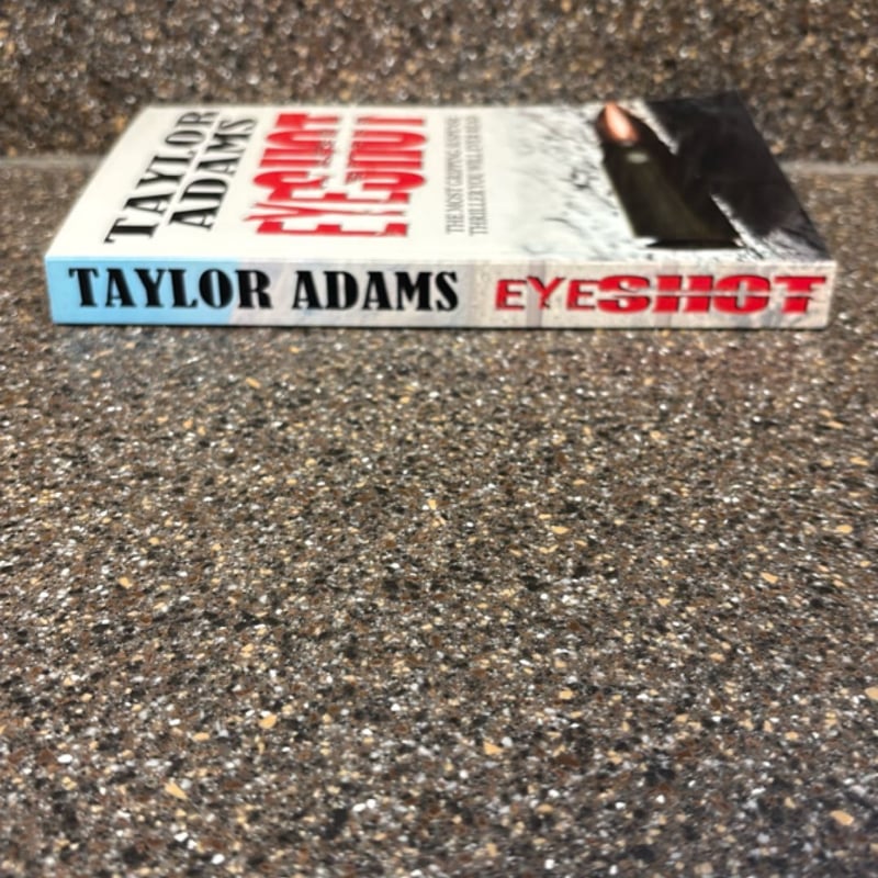 EYESHOT: the Most Gripping Suspense Thriller You Will Ever Read