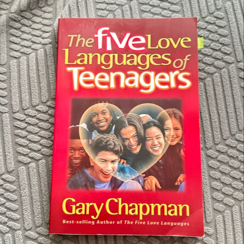 The Five Love Languages of Teenagers