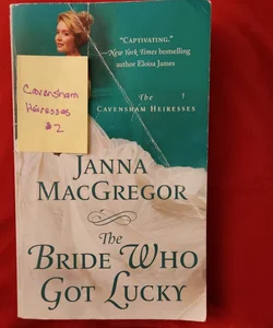 The Bride Who Got Lucky / Caversham Heiresses #2