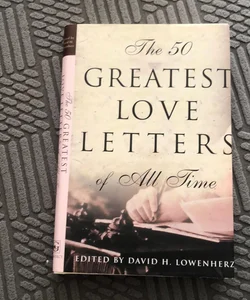 The 50 Greatest Love Letters of All Time