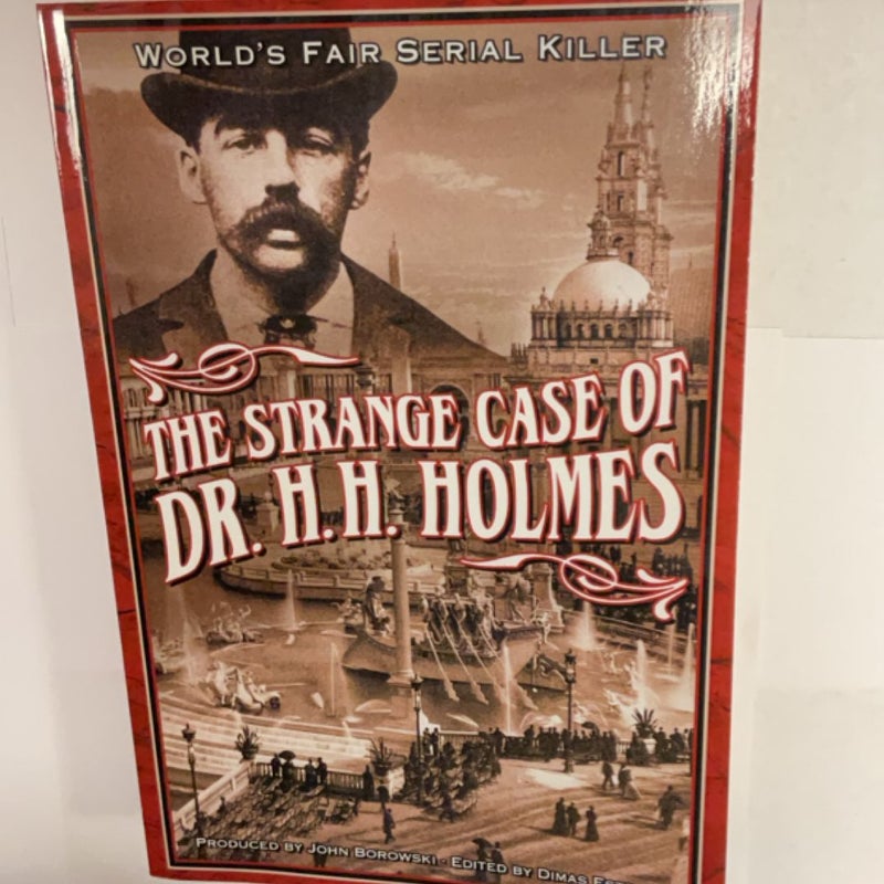 The Strange Case of Dr. H. H. Holmes