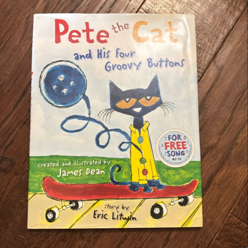 Pete the Cat and His Four Groovy Buttons