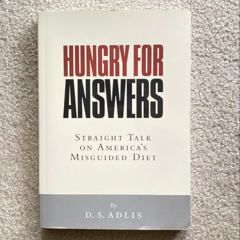 Hungry for Answers