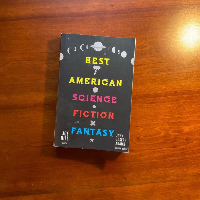 The Best American Science Fiction and Fantasy 2015