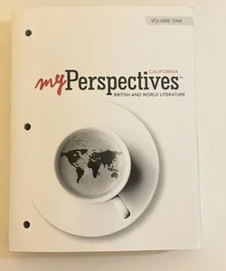 My Perspective California British and World Literature Volume One