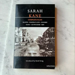 Sarah Kane: Complete Plays