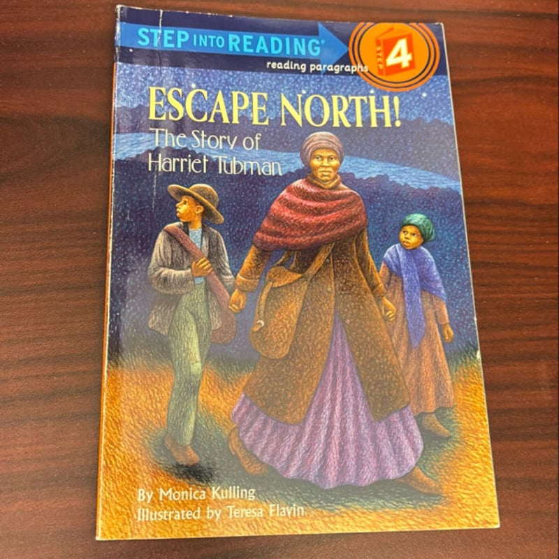 Escape North! the Story of Harriet Tubman