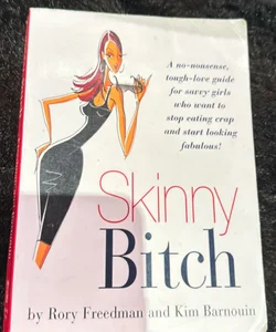 Skinny Bitch