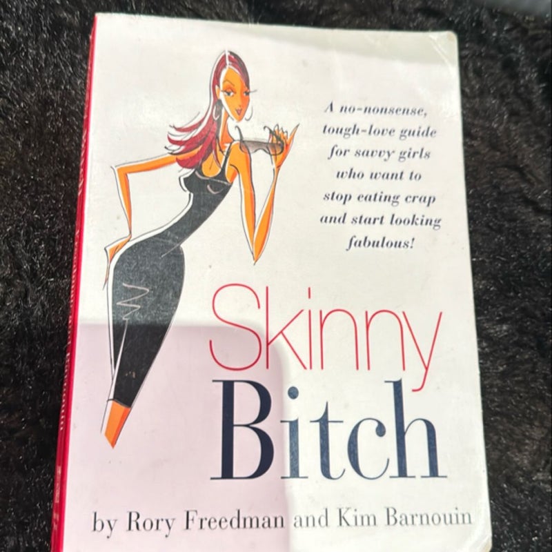 Skinny Bitch