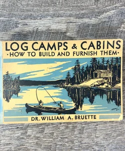 Vintage Log Camps & Cabins